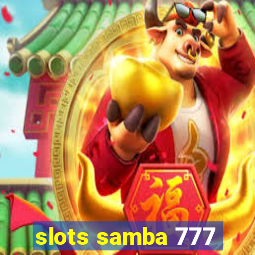 slots samba 777